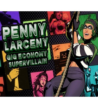 Penny Larceny: Gig Economy Supervillain Steam Key GLOBAL